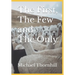 The First, The Few and The Only