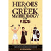 Heroes of Greek Mythology for Kids