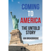 Coming to America: The Untold Story