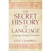 The Secret History of Language: Language Change Unraveled