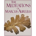 The Meditations of Marcus Aurelius (truepowerbooks Edition)
