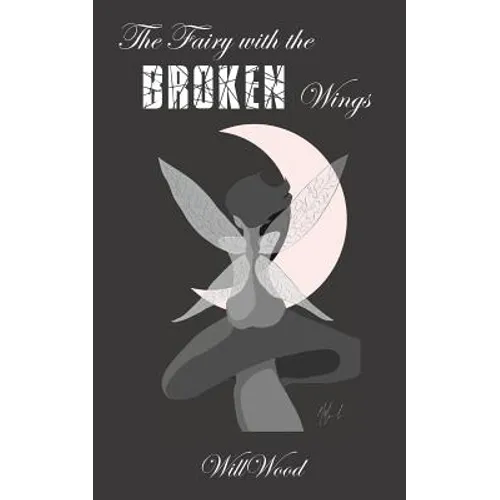 The Fairy with the Broken Wings