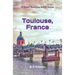 Toulouse, France: Plus the Haute-Garonne Area