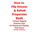 How to Flip Houses & Rehab Properties Book