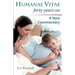 Humanae Vitae Forty Years On. a New Commentary