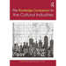 The Routledge Companion to the Cultural Industries