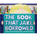 The Book That Jake Borrowed
