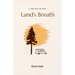 Land's Breath: a novel from the trees