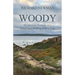 Woody: My Journey Through Joy, Grief And Healing With A Dog