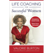 Life Coaching for Successful Women: Powerful Questions, Practical Answers