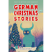 German Christmas Stories. Myths and Spirits for Kids.: Legends of Germanic Winter, Tales of Mystery and Tradition