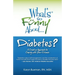 What's So Funny About Diabetes?: A Creative Approach to Coping with Your Disease