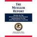 The Mueller Report: Report On The Investigation Into Russian Interference In The 2016 Presidential Election