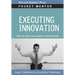 Executing Innovation: Expert Solutions to Everyday Challenges