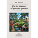 En Las Manos, El Paraíso Quema