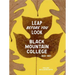 Leap Before You Look: Black Mountain College 1933-1957