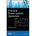Practical Power System Operati