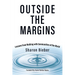 Outside the Margins: Lessons from Walking with Communities of the World