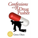 Confessions of an RX Drug Pusher