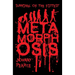Survival of the Fittest: Metamorphosis