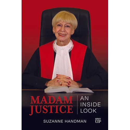 Madam Justice: An Inside Look