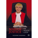 Madam Justice: An Inside Look