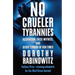 No Crueler Tyrannies: Accusation, False Witness, and Other Terrors of Our Times