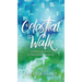Celestial Walk: A Daily Journey in Practical Intimacy