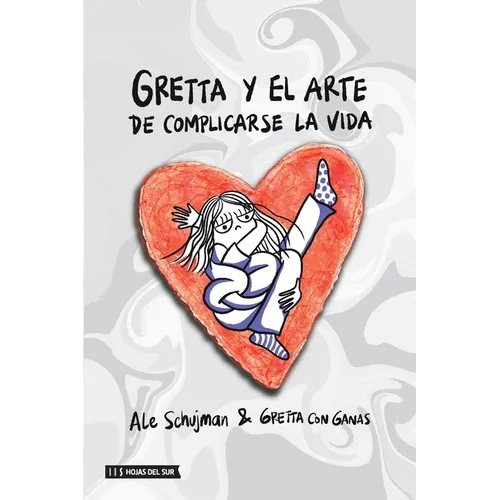 Gretta y el arte de complicarse la vida