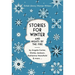 Stories for Winter: And Nights by the Fire