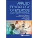 Applied Physiology of Exercise Laboratory Manual