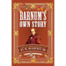 Barnum's Own Story: The Autobiography of P. T. Barnum