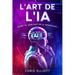 L'art de l'IA: Guide du débutant en IA générative