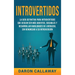 Introvertidos: La Guía Definitiva para Introvertidos que desean ser más Abiertos, Sociables y Desarrollar Habilidades de Liderazgo, sin Renunciar a su