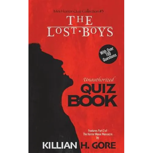 The Lost Boys Unauthorized Quiz Book: Mini Horror Quiz Collection #3