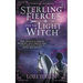 Sterling Fierce and the Light Witch: A YA Coming-of-Age Fantasy Series