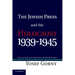 The Jewish Press and the Holocaust, 1939 1945: Palestine, Britain, the United States, and the Soviet Union