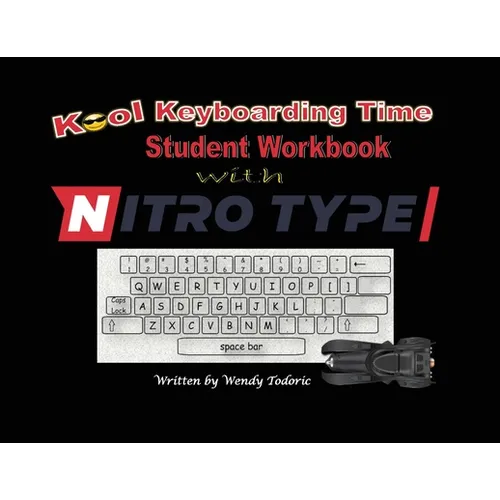 Kool Keyboarding Time: Student Workbook with Nitro Type