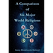 A Comparison of Six Major World Religions