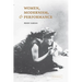 Women, Modernism, and Performance