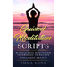 Guided Meditation Scripts: Mindfulness Meditation Techniques to Relieve Stress and Anxiety