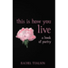 this is how you live