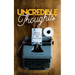 Uncredible Thoughts: Essays, Spiels, and Poppycock