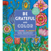 Be Grateful and Color: Channel Your Stress Into a Mindful, Creative Activity