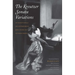 Kreutzer Sonata Variations: Lev Tolstoy's Novella and Counterstories by Sofiya Tolstaya and Lev Lvovich Tolstoy