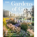 Rhs Gardens of Great Britain and Ireland: Your Guide to 100 of the Most Beautiful Gardens
