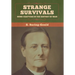 Strange Survivals: Some Chapters in the History of Man