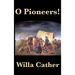 O Pioneers!