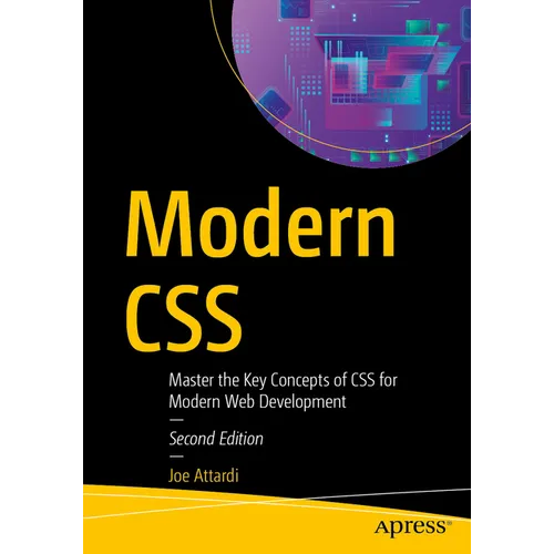 Modern CSS: Master the Key Concepts of CSS for Modern Web Development
