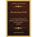 The Two Sons Of Oil: Or The Faithful Witness For Magistracy And Ministry Upon A Scriptural Basis (1850)